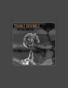 Trouble Ensembleを聴いたり、ミュージックビデオを鑑賞したり、経歴やツアー日程などを確認したりしましょう！