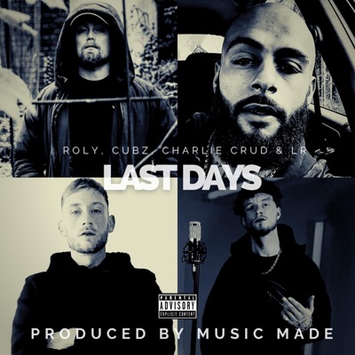 Last Days (feat. Cubz, Charlie Crud & LR) - Single