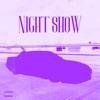 Night Show - Single