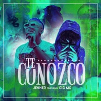 Te Conozco (feat. CID MX) - Single - Jenner
