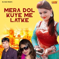 Mera Dol Kuye Me Latke - Single - Krishan Chouhan, Esha Kahnna & Sheenam Katholic
