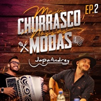 Meu Churrasco, Nossas Modas, Ep. 2 - Japa Andrey & William Santos