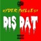 Dis Dat - Ryder Tha Trillest lyrics