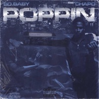Poppin' (feat. Chapo) - Single - SD.Baby