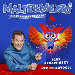 Malte & Mezzo: Der Feuervogel (Die Klassikentdecker)