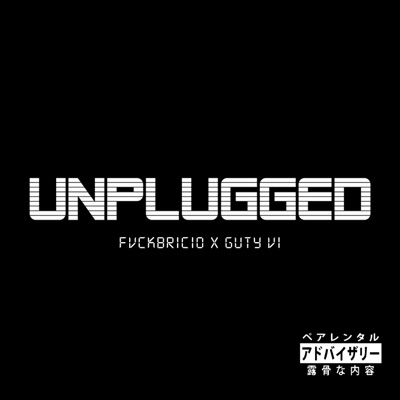 UNPLUGGED (feat. Guty Vi) - Single