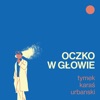 Oczko W Głowie - Single