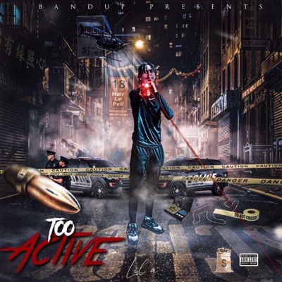 Lil a (Too Active) - Single