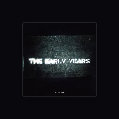 Listen to The Early Years, watch music videos, read bio, see tour dates & more!