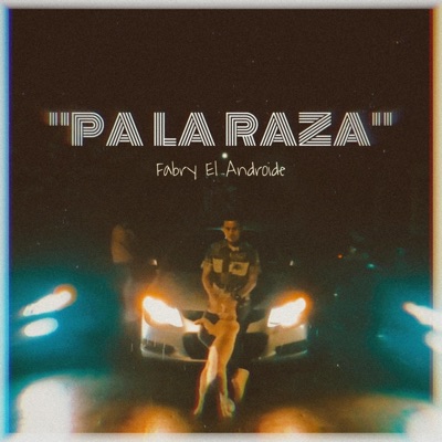 Pa La Raza - Single