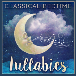 Classical Bedtime Lullabies - Digital Classical Cover Art