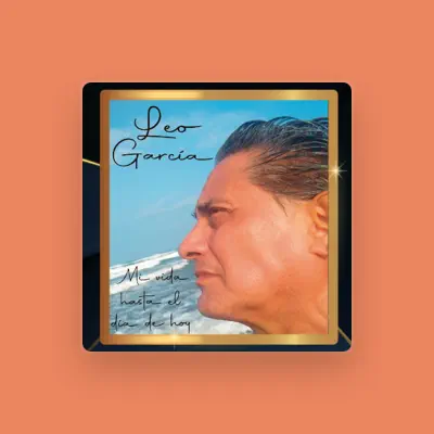 Listen to Leo Garcia, watch music videos, read bio, see tour dates & more!