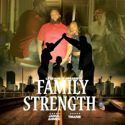 Family Strength (feat. T.Marie) - Single