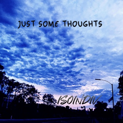 Just Some Thoughts (feat. DJ Krusade) - Single