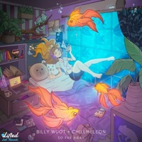 So Far Away - Single - Billy Wuot, ChillMeleon & Lifted LoFi