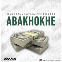 Abakhokhe - Single - MaRosta, Sotsha tee & Ms Dee