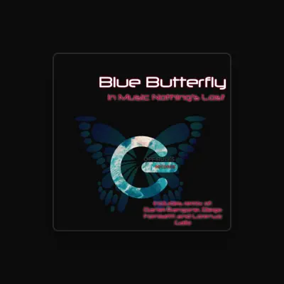 Listen to Blue Butterfly, watch music videos, read bio, see tour dates & more!