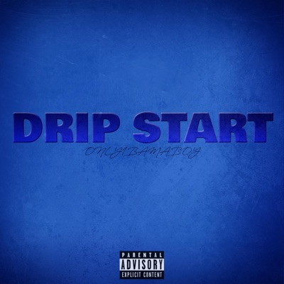 Drip Start - Single