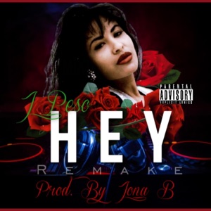 Hey (feat. Kid Carrillo & Smokky B) - Single