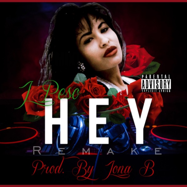 Hey (feat. Kid Carrillo & Smokky B)