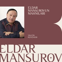 Eldar Mansurovun Mahnıları - Eldar Mansurov & Yalçın Rzazadə