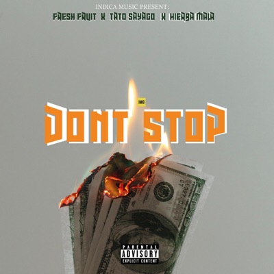 Dont Stop (feat. Tato Sayago & Hierba Mala) - Single