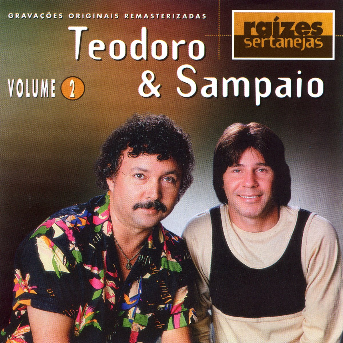 Raizes Sertanejas, Vol.2 de Teodoro & Sampaio no Apple Music