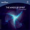 The Winds of Spirit with Hemi-Sync® - Byron Metcalf, Mark Seelig & Hemi Sync