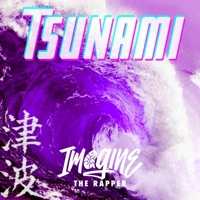 Tsunami - Single - Imagine the Rapper & DeliPres