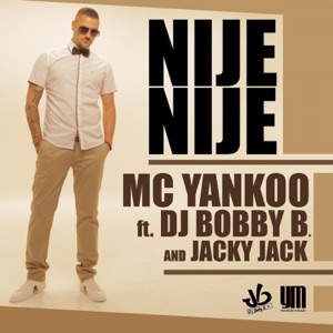 Nije Nije (feat. DJ Bobby B & Jacky Jack) [Radio]