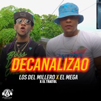 Decanalizao - Single - Los Del Millero, El Mega & El Tratol