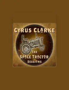 Cyrus Clarkeを聴いたり、ミュージックビデオを鑑賞したり、経歴やツアー日程などを確認したりしましょう！