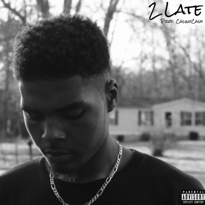 2 Late - Single