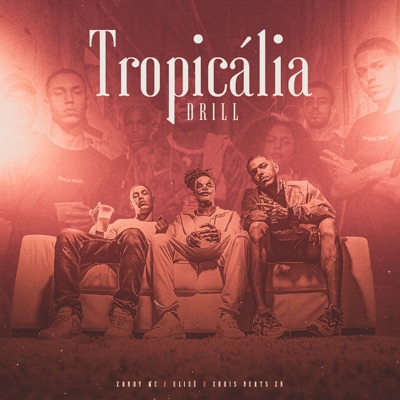 Tropicália Drill - Single