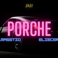 Porche (feat. Eliecer) - Single - elmasstio