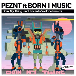 Doin' My Thing (feat. Born I Music) - EP