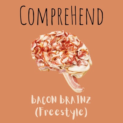 bACON bRAINZ (Freestyle) - Single