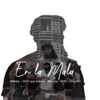 En la mala (feat. KVM, RV El que entona, JMBABY & El Coki RD) - Single - Billy Jay Boy