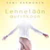 Lennetään aurinkoon