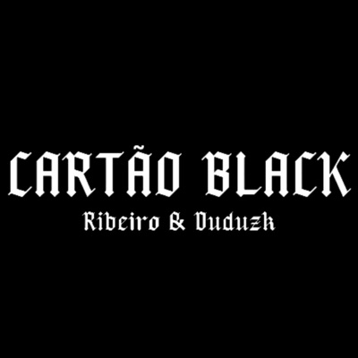 Cartão Black (feat. DUDUZK) - Single