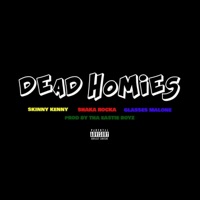 Dead Homies (feat. Shaka Rocka & Glasses Malone) - Single - Skinny Kenny