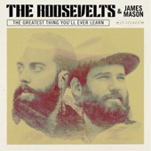 The Roosevelts - Belly of the Beast