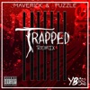 Trapped (feat. Maveric & Puzzle) [Remix] - Single