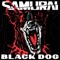 Black Dog - SAMURAI lyrics