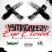 Eyes Closed - Single - Ysmk Greedy
