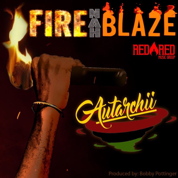 Fire Nah Blaze