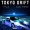 TOKYO DRIFT (feat. T-Millz) - Elijah Phvraoh lyrics
