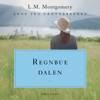 Regnbuedalen: Anne fra Grønnebakken 7 - L.M. Montgomery