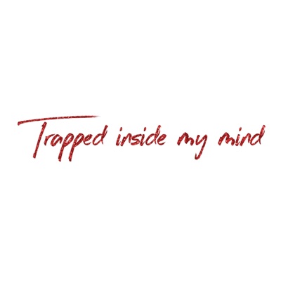 Trapped Inside My Mind - Single