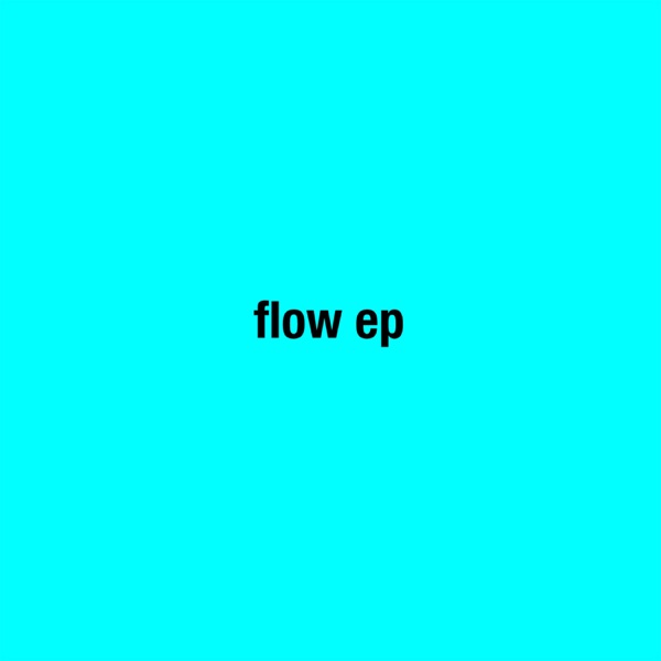 Flow - EP